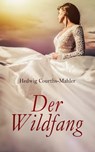 Der Wildfang - Hedwig Courths-Mahler - 4066338123138