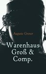 Warenhaus Groß & Comp. - Auguste Groner - 4066338124128