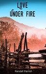 Love Under Fire - Randall Parrish - 4066338125248