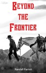 Beyond the Frontier - Randall Parrish - 4066338125309