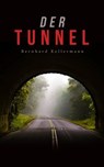 Der Tunnel - Bernhard Kellermann - 4066338127082