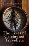 The Lives of Celebrated Travellers (Vol. 1-3) - James Augustus St. John - 4066338127419