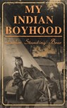 My Indian Boyhood - Luther Standing Bear - 4066338129970