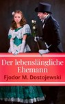 Der lebenslängliche Ehemann - Fjodor M. Dostojewski - 4066339506510