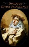 The Dialogue of Divine Providence - Catherine of Siena - 4066339508613