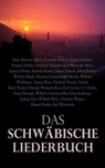 Das Schwäbische Liederbuch - Hans Heinrich Ehrler ; Christian Friedrich Daniel Schubart ; Friedrich Schiller ; Friedrich Hölderlin ; Karl Mayer der Ältere ; Ludwig Uhland ; Justinus Kerner ; Gustav Schwab ; Albert Knapp ; Wilhelm Hauff ; Nikolaus Lenau ; Eduard Mörike ; Wilhelm Waibl - 4066339509610