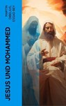 Jesus und Mohammed - Martin Dibelius ; Essad Bey - 4066339511408