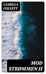 Mod Strømmen II - Camilla Collett - 4066339517011