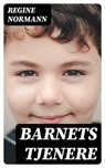 Barnets tjenere - Regine Normann - 4066339517844