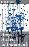 Angel: A sketch in Indian ink - B. M. Croker - 4066339525672