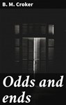 Odds and ends - B. M. Croker - 4066339534902