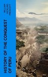 History of the Conquest of Peru - William Hickling Prescott - 4066339550797