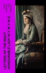 Letters of the Right Honourable Lady M—y W—y M—e - Mary Wortley Lady Montagu - 4066339550803