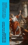 Arguments of Celsus, Porphyry, and the Emperor Julian, Against the Christians - Cornelius Tacitus ; Flavius Josephus ; Emperor of Rome Julian ; Siculus Diodorus ; Porphyry ; active 180 Celsus - 4066339551527