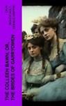 The Colleen Bawn; or, the Brides of Garryowen - Dion Boucicault ; Gerald Griffin - 4066339554313