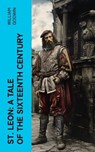 St. Leon: A Tale of the Sixteenth Century - William Godwin - 4066339554993