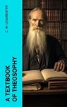 A Textbook of Theosophy - C. W. Leadbeater - 4066339555419