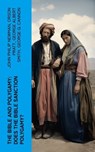 The Bible and Polygamy: Does the Bible Sanction Polygamy? - John Philip Newman ; Orson Pratt ; George Albert Smith ; George Q. Cannon - 4066339555600