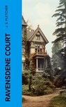 Ravensdene Court - J. S. Fletcher - 4066339556751