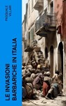 Le invasioni barbariche in Italia - Pasquale Villari - 4066339558748