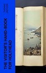 The Visitor's Hand-Book for Holyhead - Thomas Jackson - 4066339561373