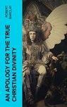 An Apology for the True Christian Divinity - Robert Barclay - 4066339561748