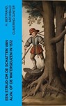 Een strijd om de schatten van Alva: of De watergeuzen in 1572 - H. Bertrand ; Archibald Clavering Gunter - 4066339563377