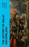 The History of Malay Archipelago - Alfred Russel Wallace - 4066339565241
