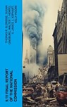 9/11 Final Report of the National Commission - Thomas R. Eldridge ; Susan Ginsburg ; Walter T. Hempel II ; Janice L. Kephart ; Kelly Moore ; Joanne M. Accolla ; The National Commission on Terrorist Attacks Upon the United State - 4066339565951