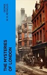 The Mysteries of London - George W. M. Reynolds - 4066339566194