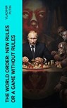 The World Order: New Rules or a Game without Rules - Vladimir Putin - 4066339567061
