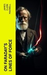 On Faraday's Lines of Force - James Clerk Maxwell - 4066339567665