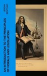 An Introduction to the Principles of Morals and Legislation - Jeremy Bentham - 4066339567870