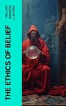 The Ethics of Belief - William Kingdon Clifford - 4066339567894