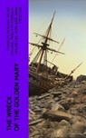 The Wreck of the Golden Mary - Charles Dickens ; Wilkie Collins ; Percy Fitzgerald ; Holme Lee ; Adelaide Anne Proctor ; Rev. James White - 4066339569546