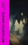 Not Exactly Ghosts - Andrew Caldecott - 4066339570290