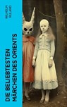 Die beliebtesten Märchen des Orients - Wilhelm Ruland - 4066339578104