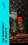 The Democracy of Objects - Levi R. Bryant - 4066339579880