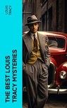 The Best Louis Tracy Mysteries - Louis Tracy - 4066339581715