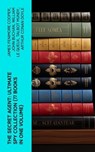 The Secret Agent: Ultimate Spy Collection (77 Books in One Volume) - James Fenimore Cooper ; John Buchan ; William Le Queux ; Talbot Mundy ; Arthur Conan Doyle ; Joseph Conrad ; Erskine Childers ; George Barton ; Robert W. Chambers ; Fred M. White ; Robert Baden-Powell ; John R. Coryell ; E. Philips Oppenheim - 4066339582194