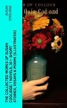 The Collected Works of Susan Coolidge: 7 Novels, 35+ Short Stories, Essays & Poems (Illustrated) - Susan Coolidge - 4066339582910
