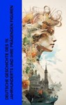 Deutsche Geschichte des 19. Jahrhunderts und ihre prägenden Figuren - Ricarda Huch ; Leopold von Ranke ; Heinrich von Treitschke ; Johannes Scherr ; Heinrich Heine ; Emil Ludwig ; Otto von Bismarck ; Eduard Engel - 4066339587236