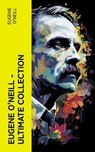 Eugene O'Neill – Ultimate Collection - Eugene O'Neill - 4066339588431