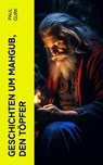 Geschichten um Mahgub, den Töpfer - Paul Gurk - 4066339588905