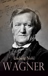 Wagner - Ludwig Nohl - 4066339590465