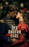 Des Andern Ehre - Hedwig Courths-Mahler - 4066339590656