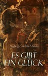 Es gibt ein Glück - Hedwig Courths-Mahler - 4066339590809