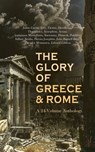 The Glory of Greece & Rome: A 24-Volume Anthology - Julius Caesar ; Livy ; Tacitus ; Herodotus ; Thucydides ; Xenophon ; Arrian ; Ammianus Marcellinus ; Suetonius ; Plutarch ; Polybius ; Sallust ; Strabo ; Flavius Josephus ; John Bagnell Bury ; Theodor Mommsen ; Edward Gibbon - 4066339593268