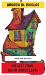 Die alte Frau, die im Schuh lebte - Amanda M. Douglas - 4066339604483