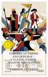 Forgers of Empire and Republic - 3 Classic Nation-Shaping Biographies - Jacob Abbott ; Laura Elizabeth Howe Richards ; Henry Cabot Lodge ; Ava Preston - 4066339984431